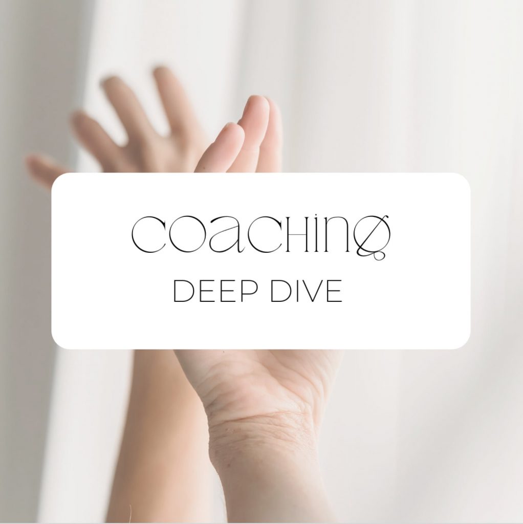 Coaching Deep Dive
